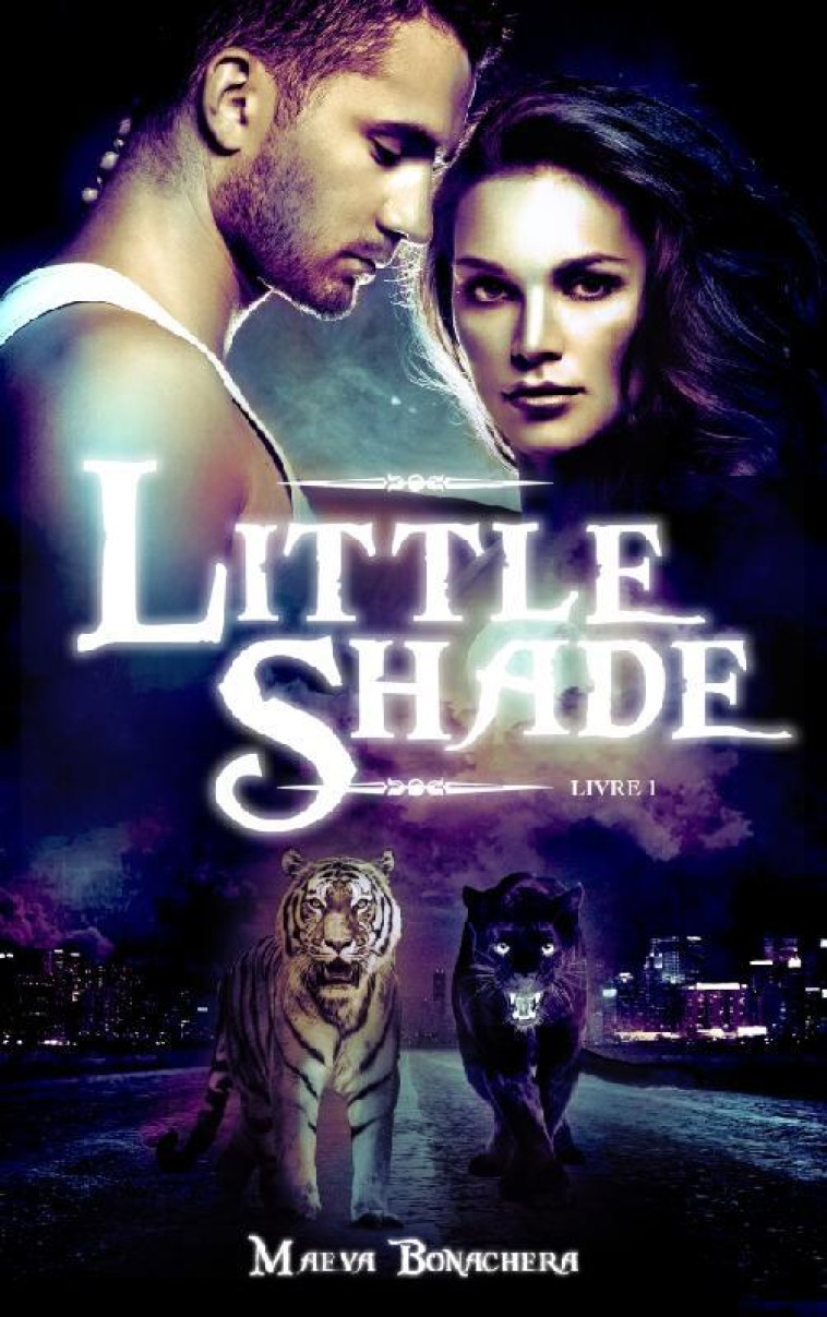 LITTLE SHADE - TOME 1 - BONACHERA MAEVA - HACHETTE