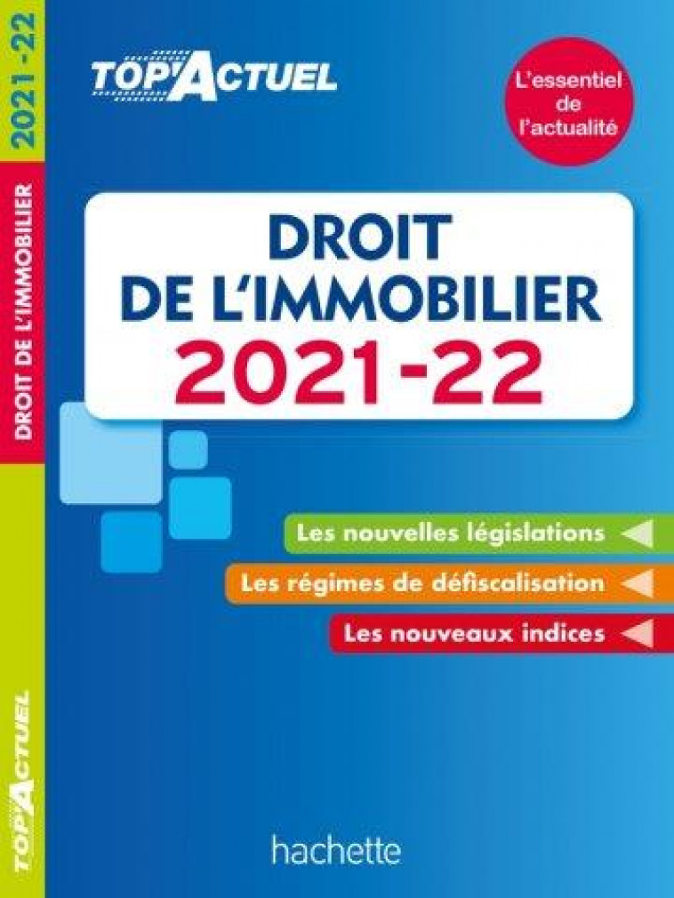 TOP-ACTUEL DROIT DE L-IMMOBILIER 2021-2022 - BETTINI - HACHETTE