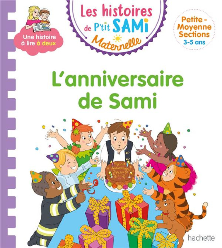 P-TIT SAMI MATERNELLE (3-5 ANS) : L-ANNIVERSAIRE DE SAMI - CLERY/BOYER - HACHETTE