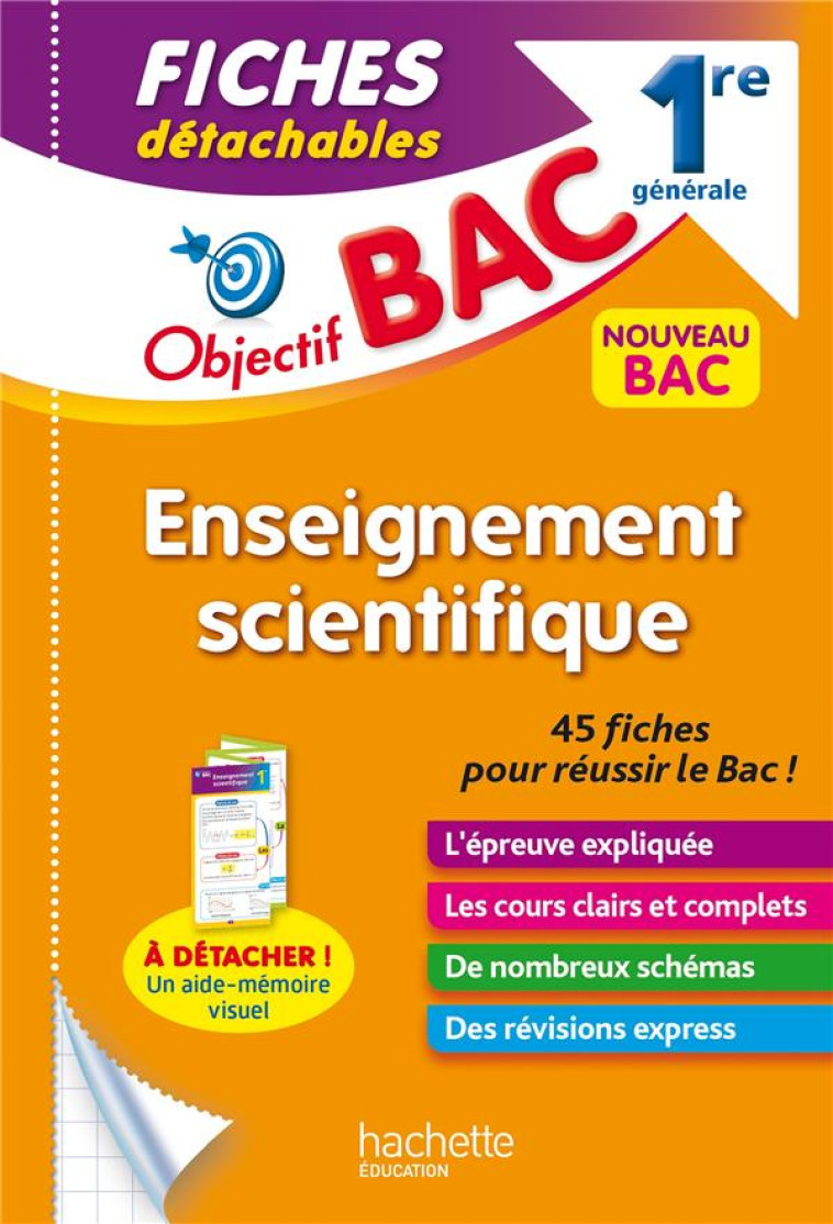 OBJECTIF BAC FICHES ENSEIGNEMENT SCIENTIFIQUE 1RE GENERALE - THAU/BINZ/DESSAINT - HACHETTE