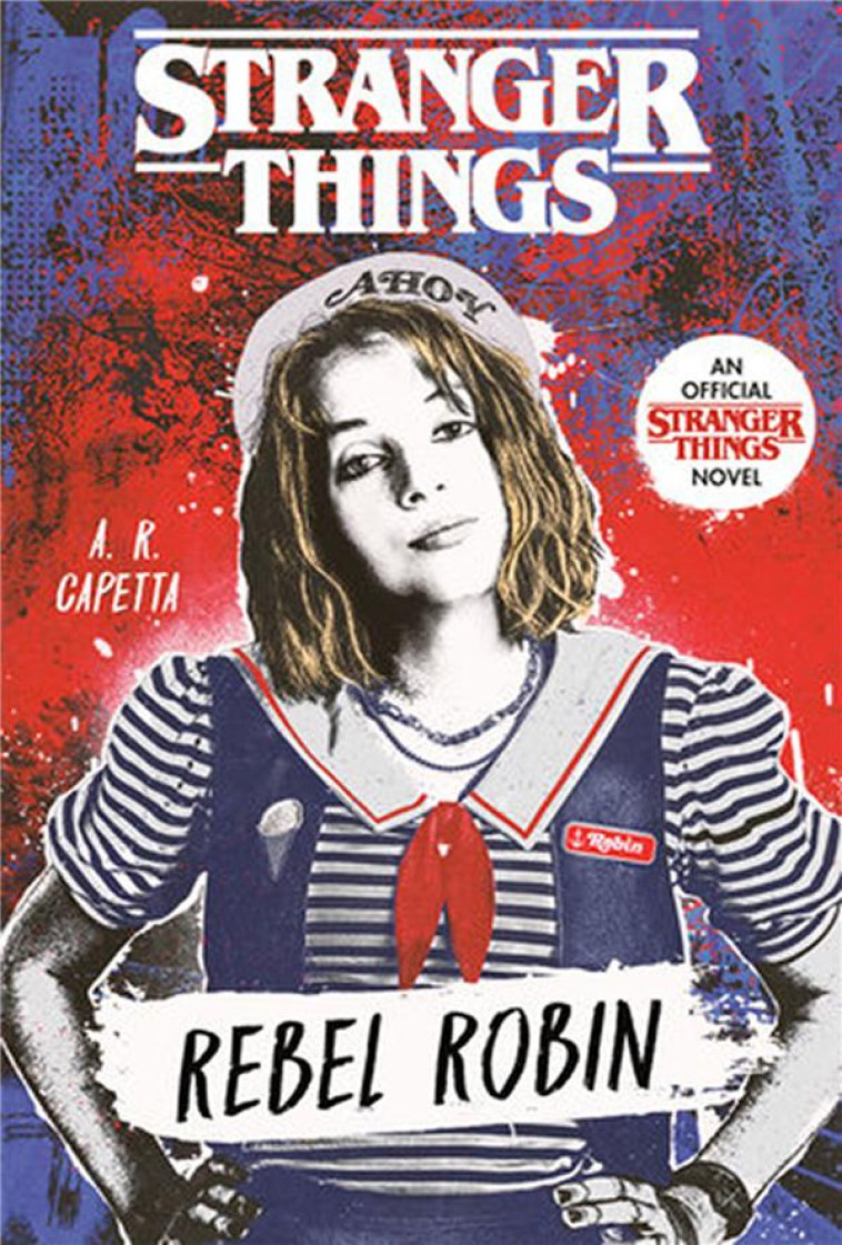 STRANGER THINGS - REBEL ROBIN - - CAPETTA A.R. - HACHETTE