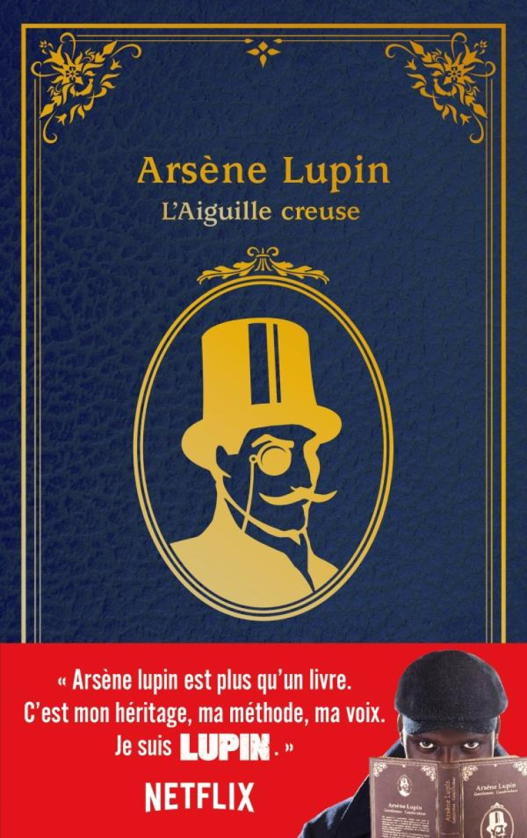 LUPIN - NOUVELLE EDITION DE ARSENE LUPIN, L-AIGUILLE CREUSE A L-OCCASION DE LA SERIE NETFLIX - LEBLANC MAURICE - NC