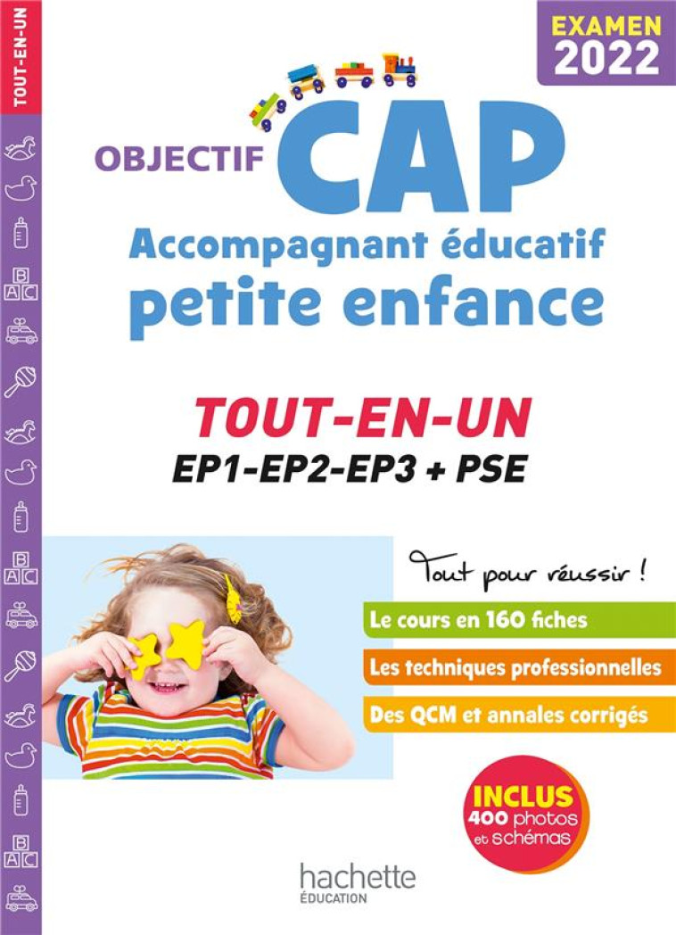 OBJECTIF CAP ACCOMPAGNANT EDUCATIF PETITE ENFANCE, TOUT-EN-UN (EPREUVES PROFESSIONNELLES) 2022 - LUCIANI/MARTINEZ - HACHETTE