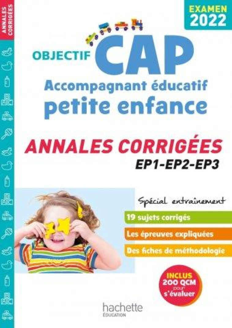 OBJECTIF CAP ACCOMPAGNANT EDUCATIF PETITE ENFANCE, ANNALES (EPREUVES PROFESSIONNELLES) 2022 - HERVIER/MILLET BAYOL - HACHETTE