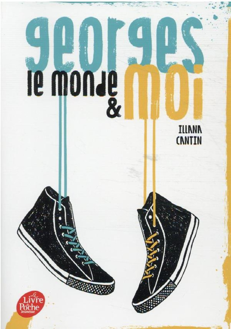 GEORGES, LE MONDE ET MOI - CANTIN ILLANA - HACHETTE