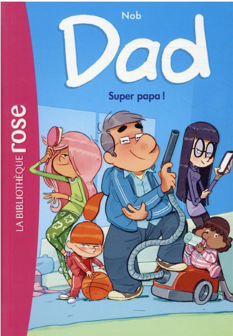 DAD - T01 - SUPER PAPA - NOB - HACHETTE