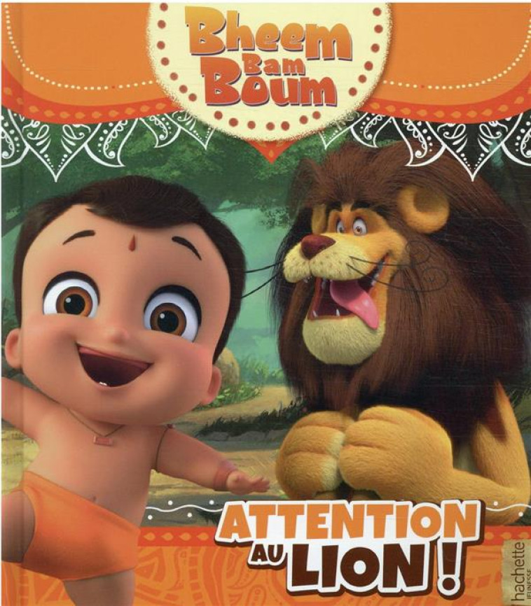 BHEEM BAM BOUM - ATTENTION AU LION - XXX - HACHETTE