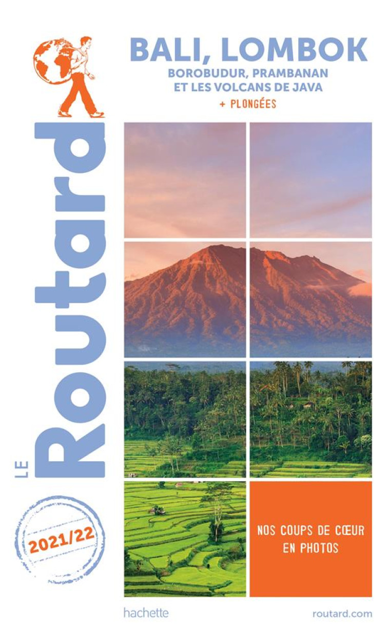 ROUTARD BALI LOMBOK 2020/21 - + BOROBUDUR, PRABANAN ET LES VOLCANS DE JAVA - XXX - HACHETTE