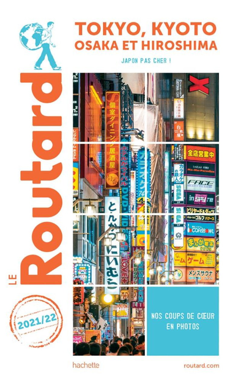 GUIDE DU ROUTARD TOKYO-KYOTO ET ENVIRONS 2021/22 - XXX - HACHETTE