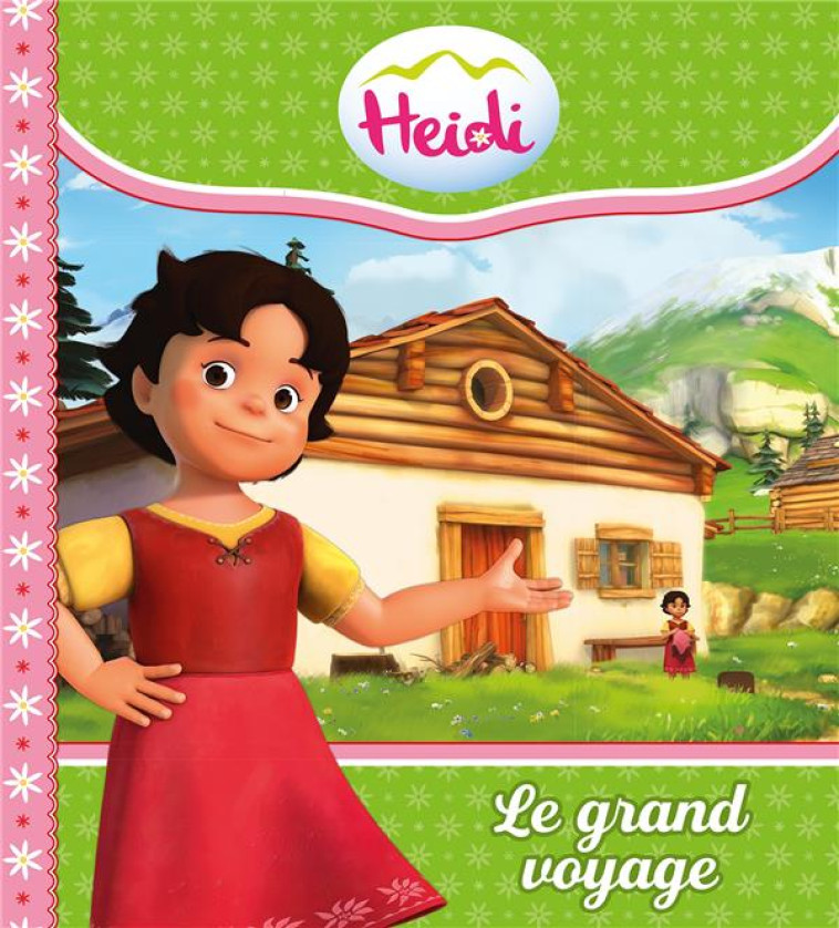 HEIDI -  LE GRAND VOYAGE - XXX - HACHETTE