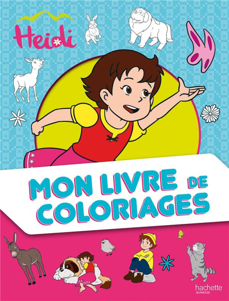 HEIDI - MON LIVRE DE COLORIAGES - XXX - HACHETTE