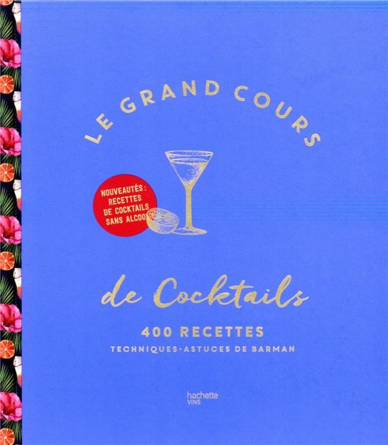 GRAND COURS DE COCKTAILS NOUVELLE EDITION - XXX - HACHETTE