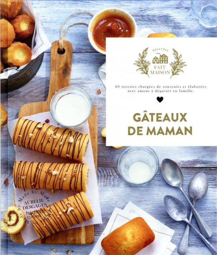 GATEAUX DE MAMAN NOUVELLE EDITION - DESGAGES AURELIE - HACHETTE