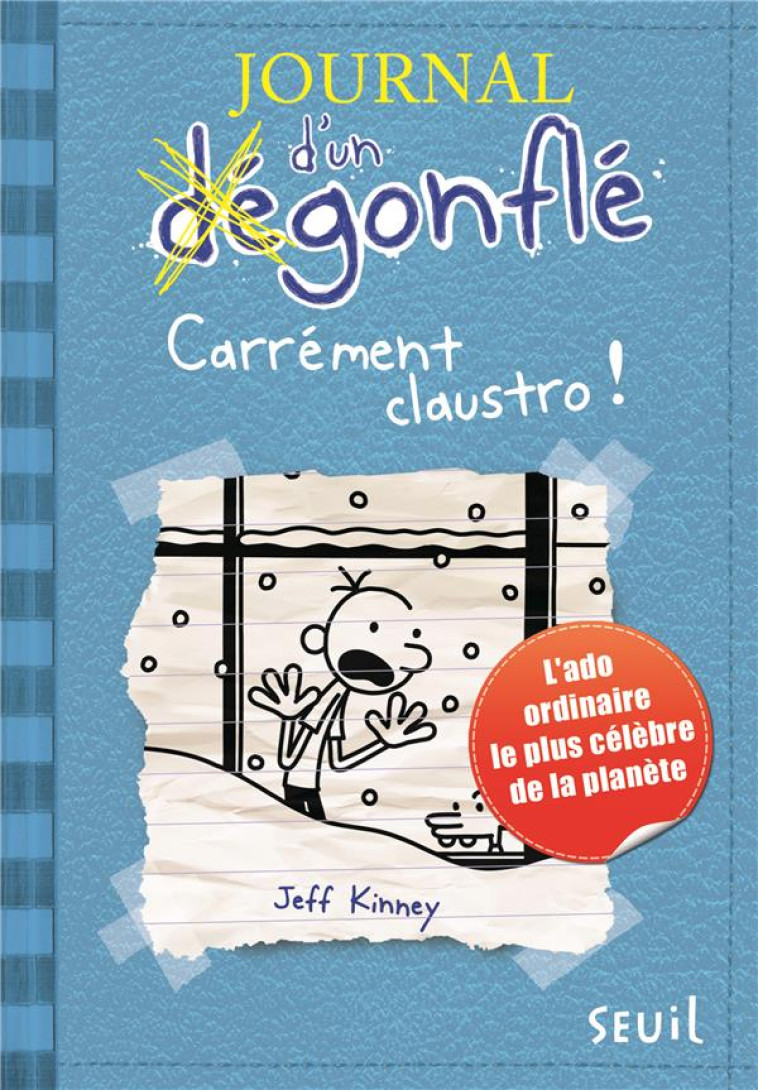 JOURNAL D-UN DEGONFLE T06 CARREMENT CLAUSTR O ! - KINNEY JEFF - Seuil Jeunesse