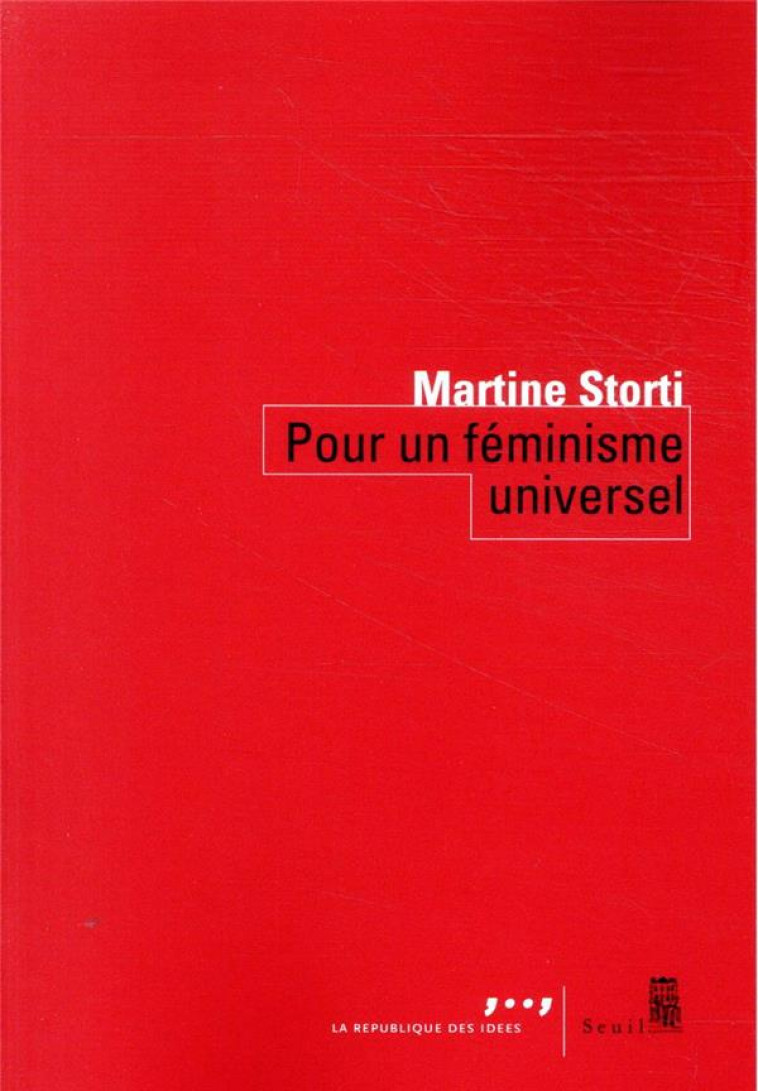 POUR UN FEMINISME UNIVERSEL - STORTI MARTINE - SEUIL