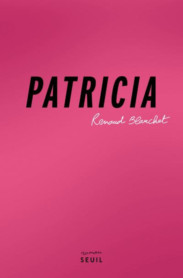 PATRICIA - BLANCHET RENAUD - SEUIL