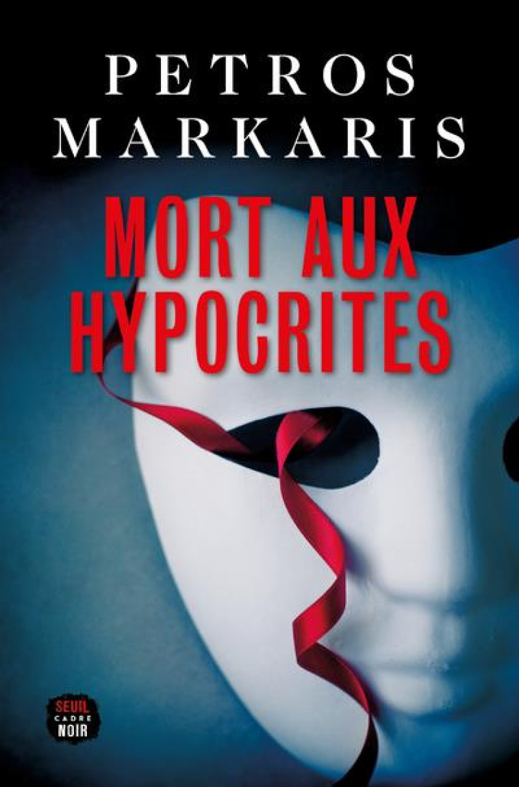 MORT AUX HYPROCRITES - MARKARIS PETROS - SEUIL