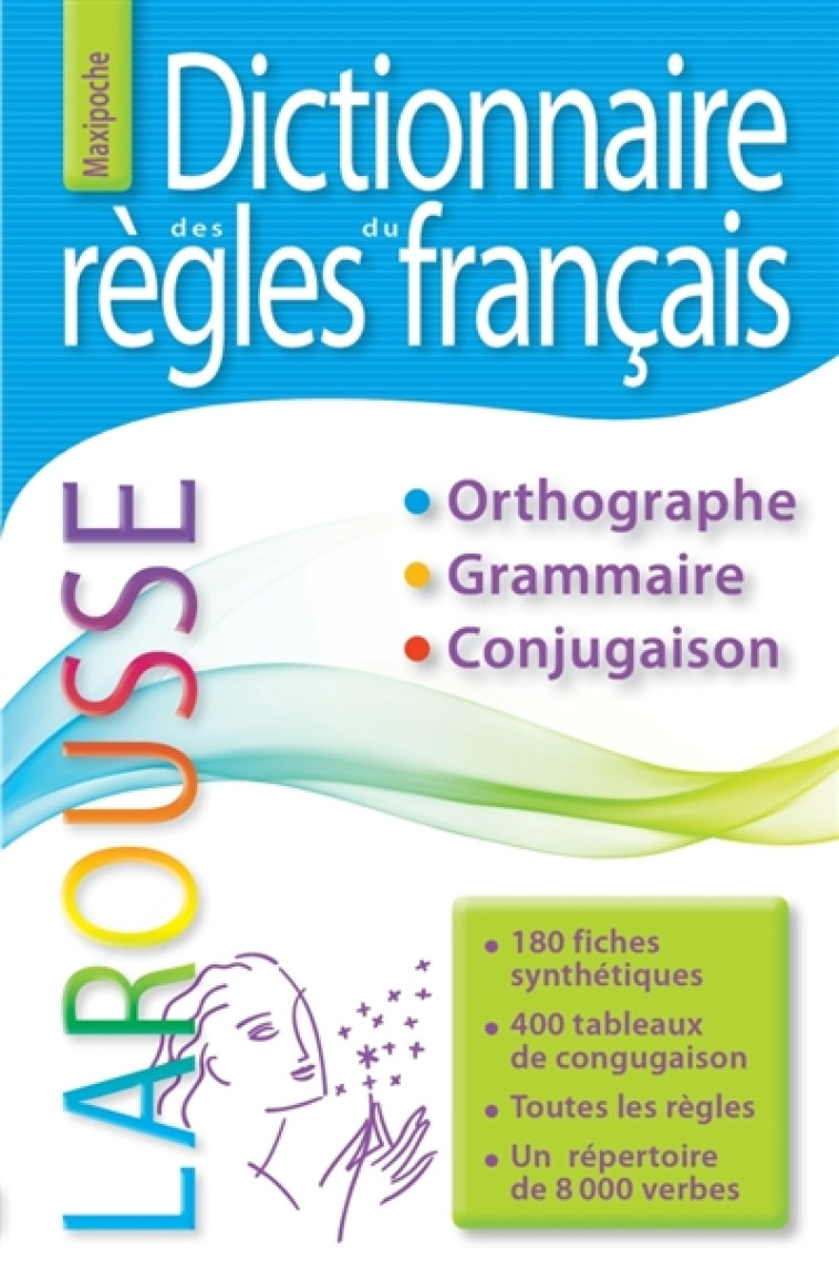 DICTIONNAIRE DES REGLES DU FRANCAIS - XXX - LAROUSSE