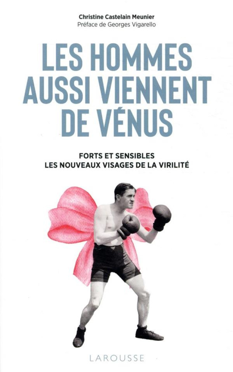 LES HOMMES AUSSI VIENNENT DE VENUS - CASTELAIN-MEUNIER C. - LAROUSSE