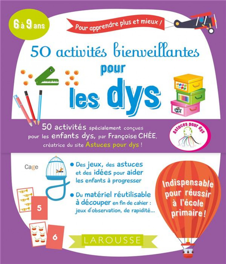 50 ACTIVITES BIENVEILLANTES POUR LES DYS - CHEE FRANCOISE - LAROUSSE