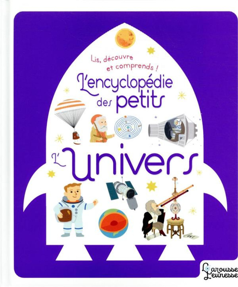 L-UNIVERS ECYCLOP?DIE DES PETITS - BESSON AGNES - LAROUSSE