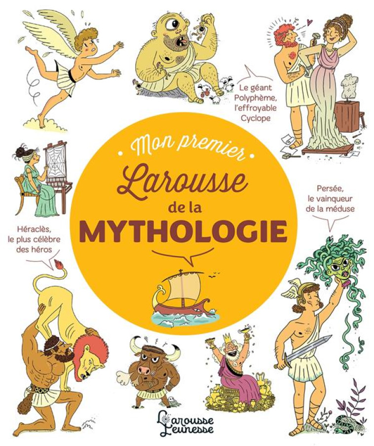 MON PREMIER LAROUSSE DES LEGENDES DE LA MYTHOLOGIE - HENRIETTE/CHERISEY - LAROUSSE