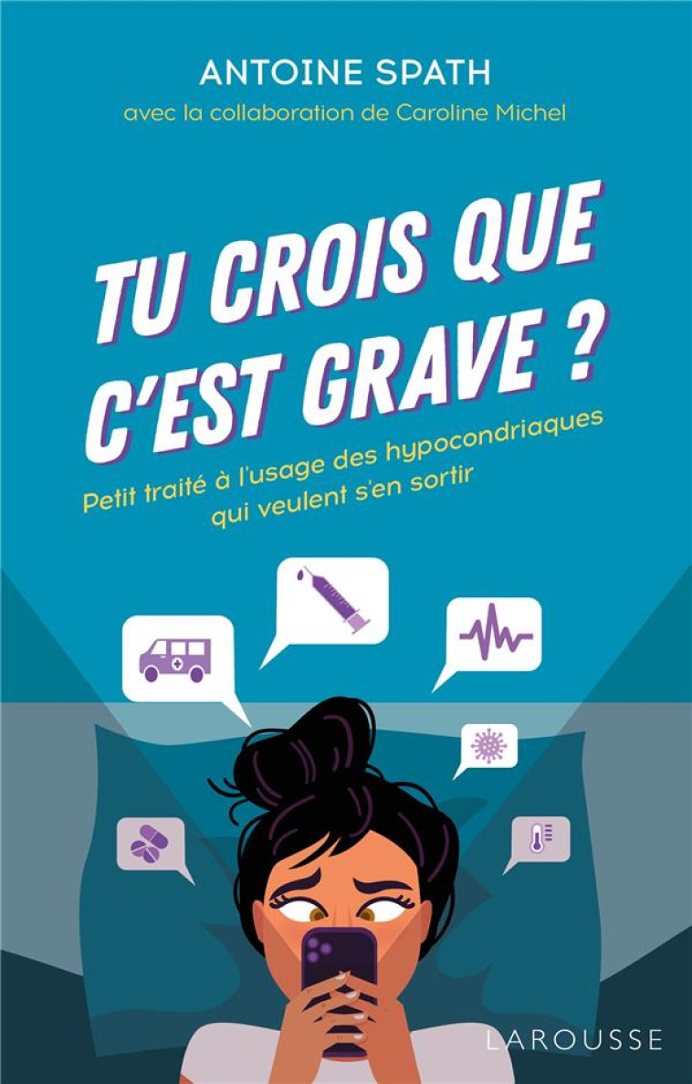 TU CROIS QUE C-EST GRAVE ? - SPATH/MICHEL - LAROUSSE