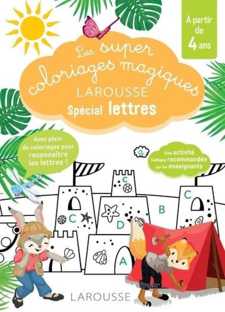 LES SUPER COLORIAGES MAGIQUES, SPECIAL LETTRES EN ROUTE VERS LA LECTURE AVEC LES LOULOUS - COLLECTIF - LAROUSSE