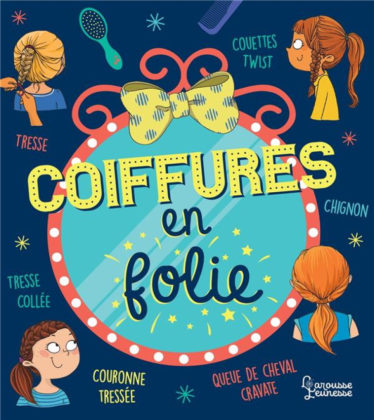 COIFFURES EN FOLIE - LEBRUN/LAMBRECHTS - LAROUSSE