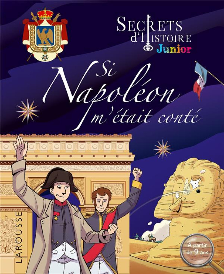 SECRETS D-HISTOIRE JUNIOR - NAPOLEON (COMMEMORATION) - COLLECTIF - LAROUSSE