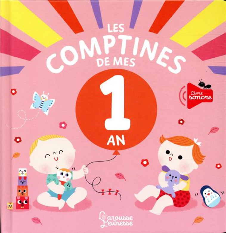 LES COMPTINES DE MES 1 AN - STARON BERENGERE - LAROUSSE