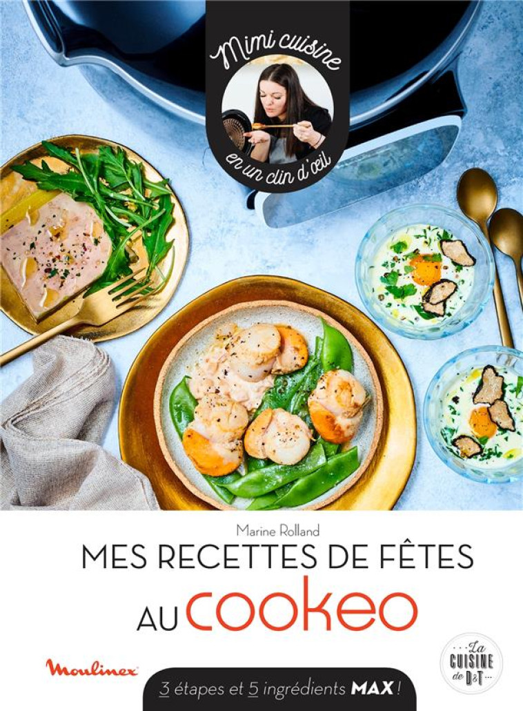 RECETTES DE FETES AU COOKEO - ROLLAND MARINE - LAROUSSE