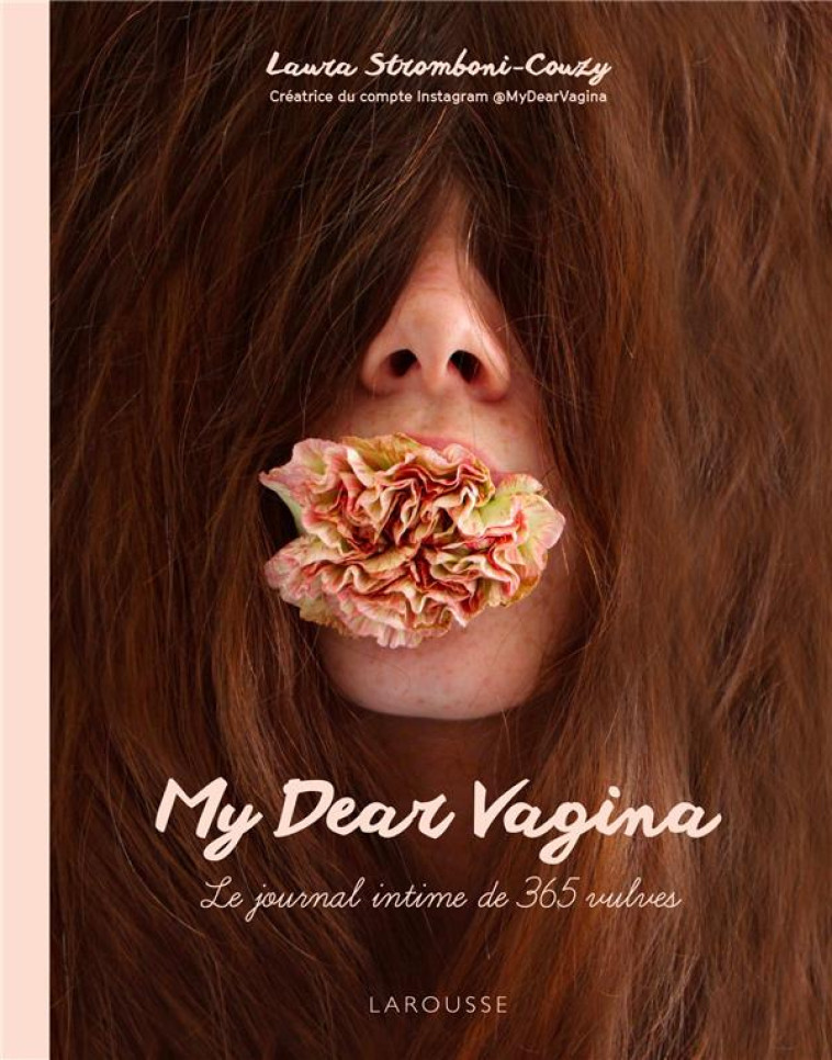 MY DEAR VAGINA - STROMBONI LAURA - LAROUSSE