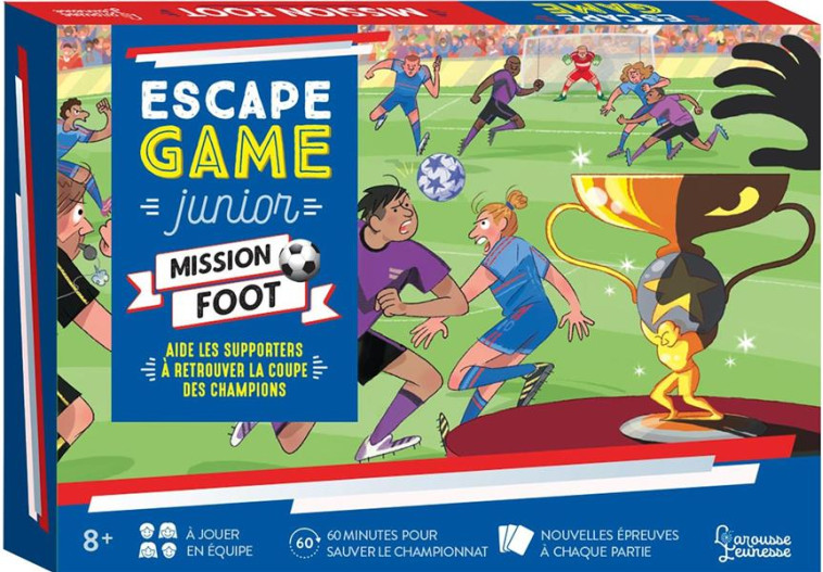 ESCAPE GAME JUNIOR - MISSION FOOT - AIDE LES SUPPORTERS A RETROUVER LA COUPE DES CHAMPIONS - LEBRUN/AUDRAIN/VIDAL - NC