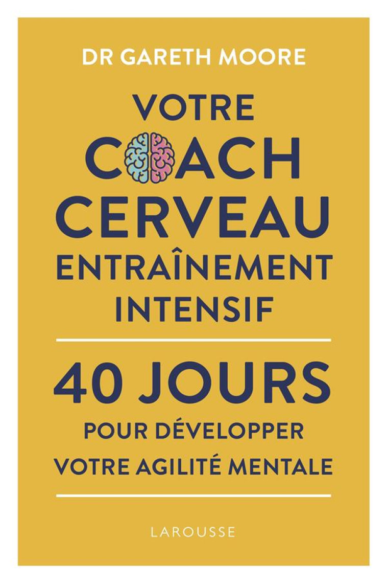 VOTRE COACH CERVEAU ENTRAINEMENT - MOORE GARETH - LAROUSSE