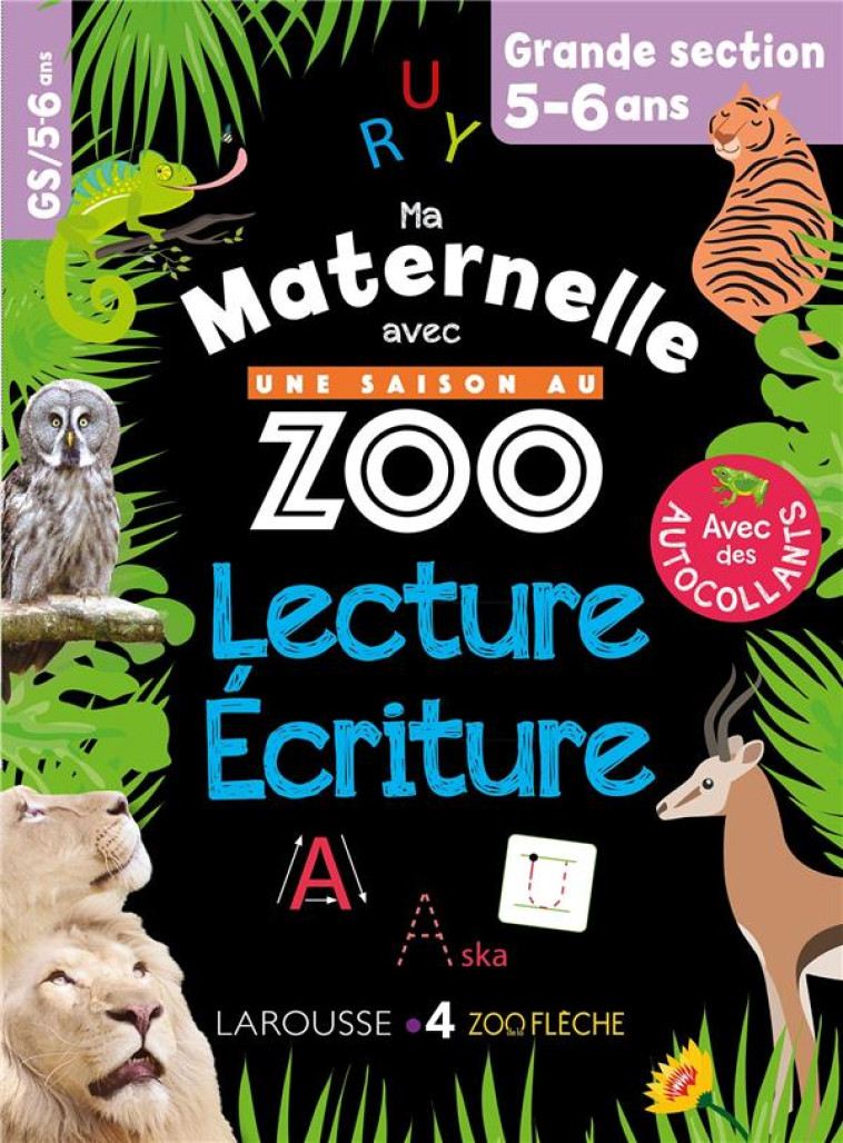 MA MATERNELLE AVEC UNE SAISON AU ZOO GS LECTURE-ECRITURE - MEYER AURORE - LAROUSSE