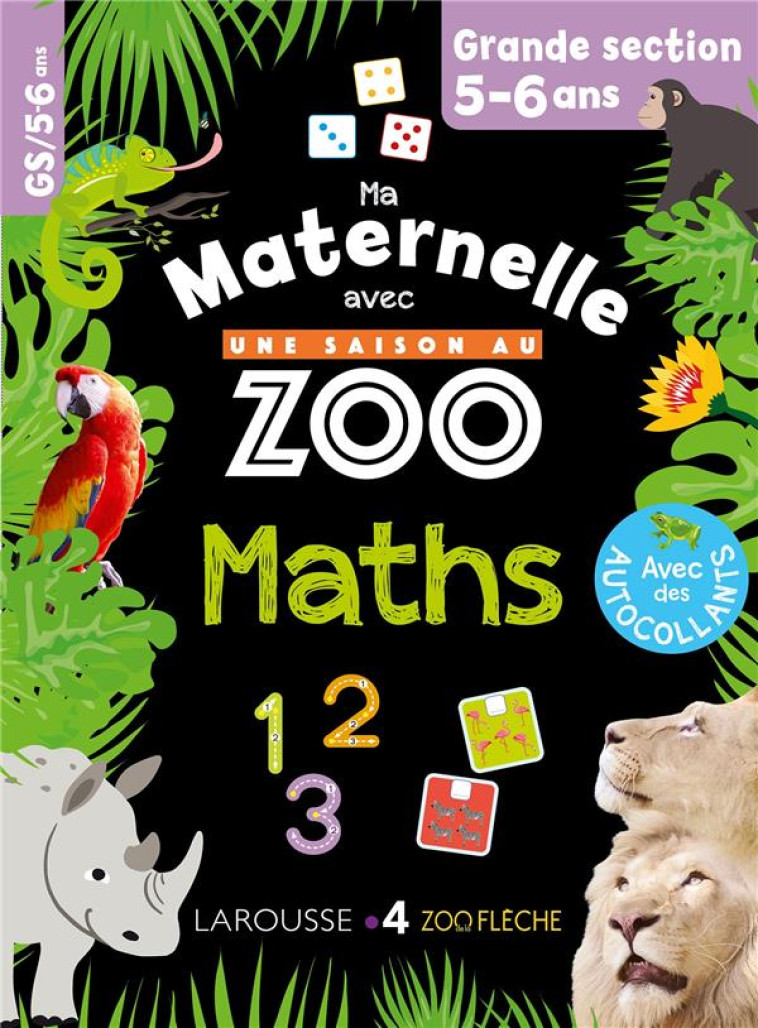 MA MATERNELLE AVEC UNE SAISON AU ZOO GS - NUMERATION - CALCUL - MEYER AURORE - LAROUSSE