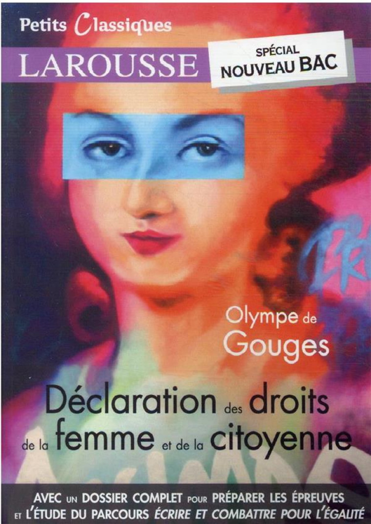 LA DECLARATION DES DROITS DE LA FEMME ET DE LA CITOYENNE - NOUVEAU BAC - COLLECTIF - LAROUSSE