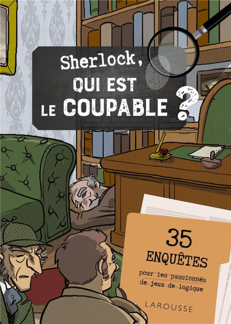 SHERLOCK QUI EST LE COUPABLE ? - COLLECTIF - LAROUSSE