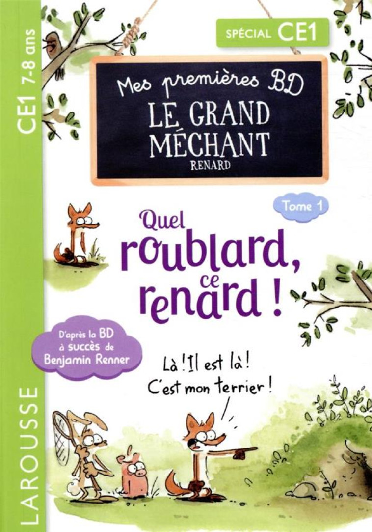 GRAND MECHANT RENARD -T01- QUEL ROUBLARD, CE RENARD - XXX - LAROUSSE