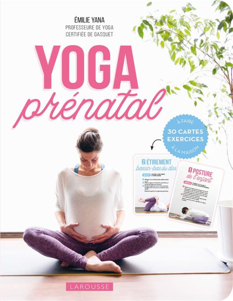 YOGA PRENATAL - EMILIE YANA/LEMAITRE - LAROUSSE