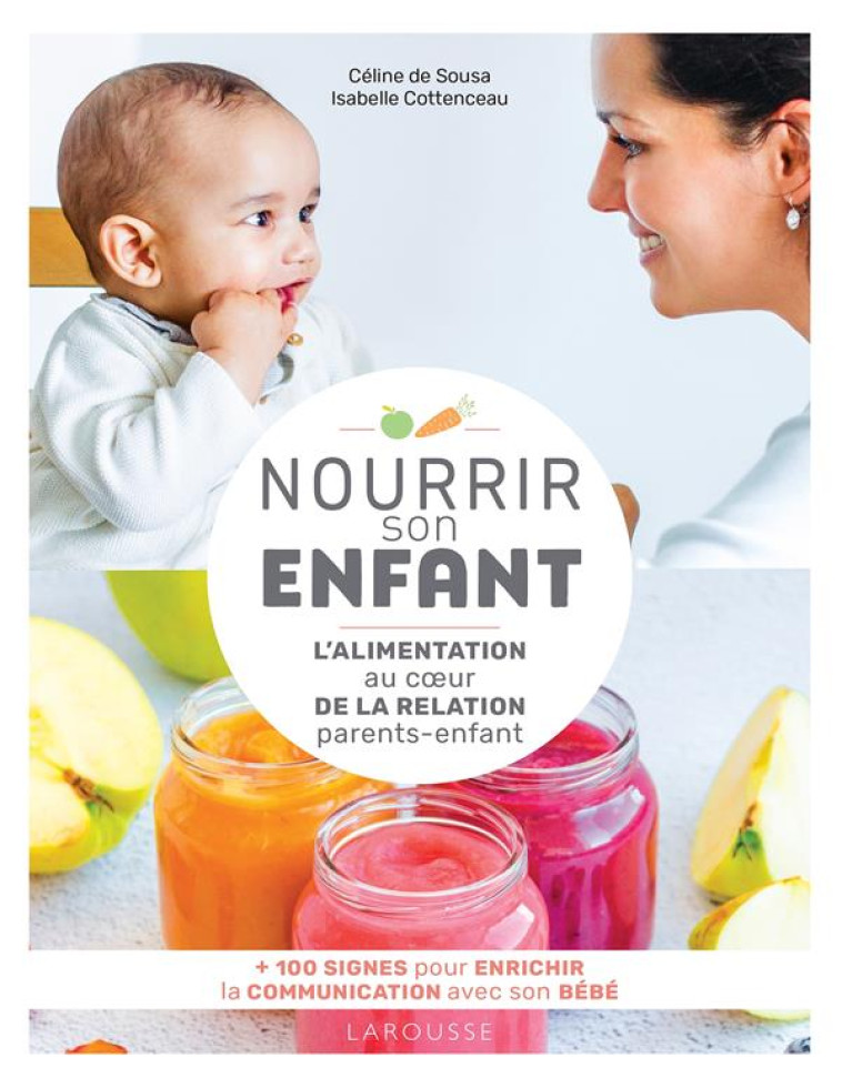 NOURRIR SON ENFANT - DE SOUSA/COTTENCEAU - LAROUSSE