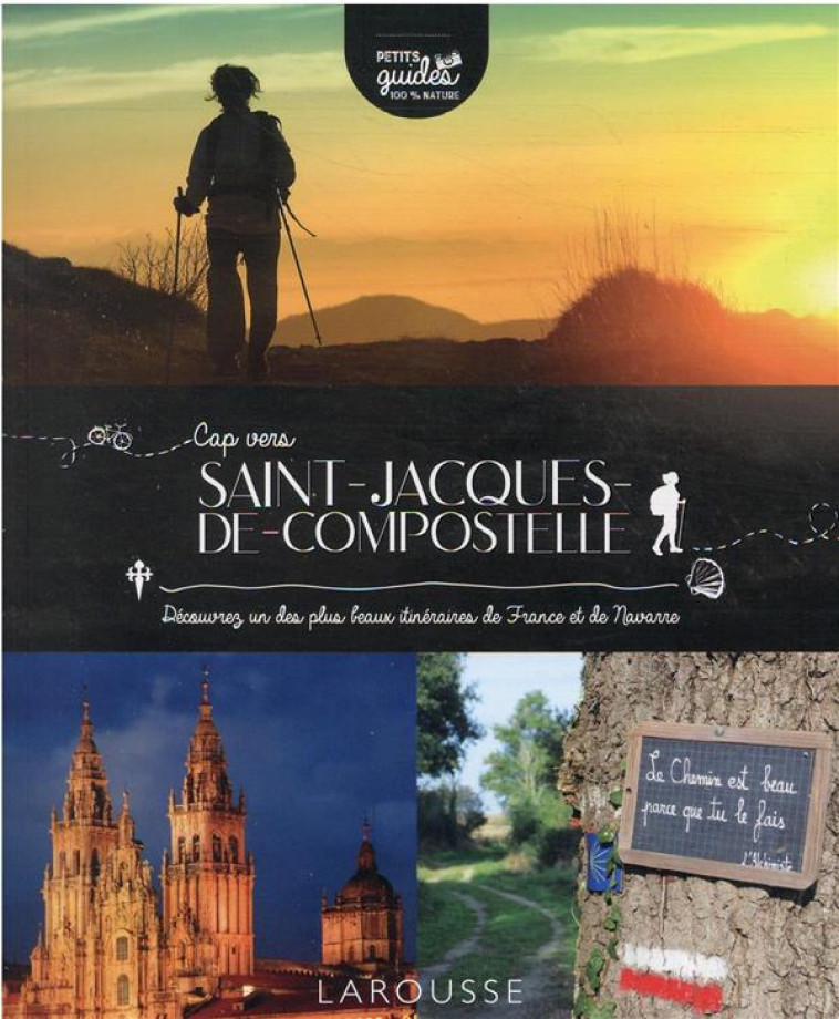 SAINT JACQUES DE COMPOSTELLE- CAP VERS - XXX - LAROUSSE