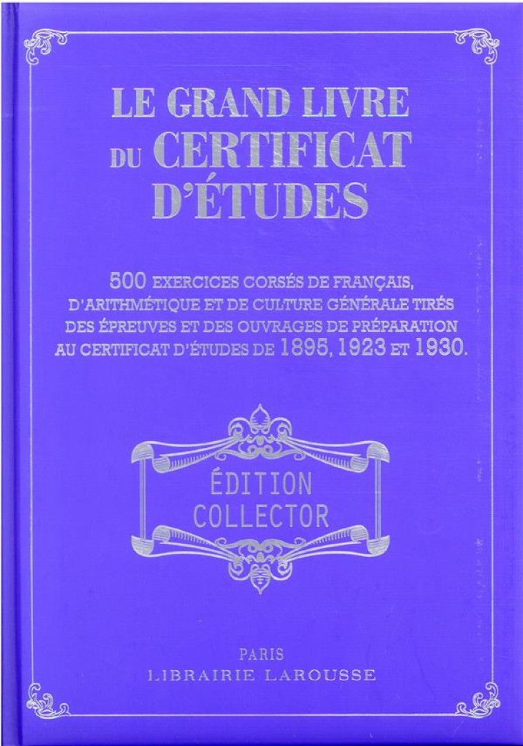 LE GRAND LIVRE DU CERTIFICAT D-ETUDES - COLLECTIF - LAROUSSE