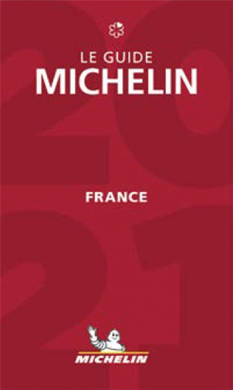 FRANCE - LE GUIDE MICHELIN 2021 - XXX - MICHELIN