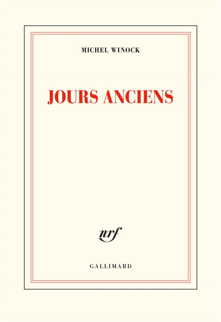 JOURS ANCIENS (TP) - WINOCK MICHEL - GALLIMARD