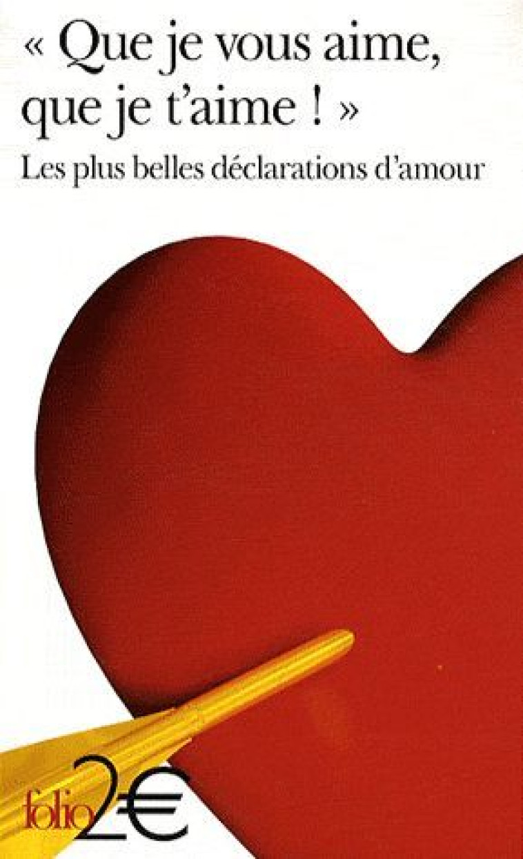 QUE JE VOUS AIME, QUE JE T-AIME - COLLECTIF - GALLIMARD