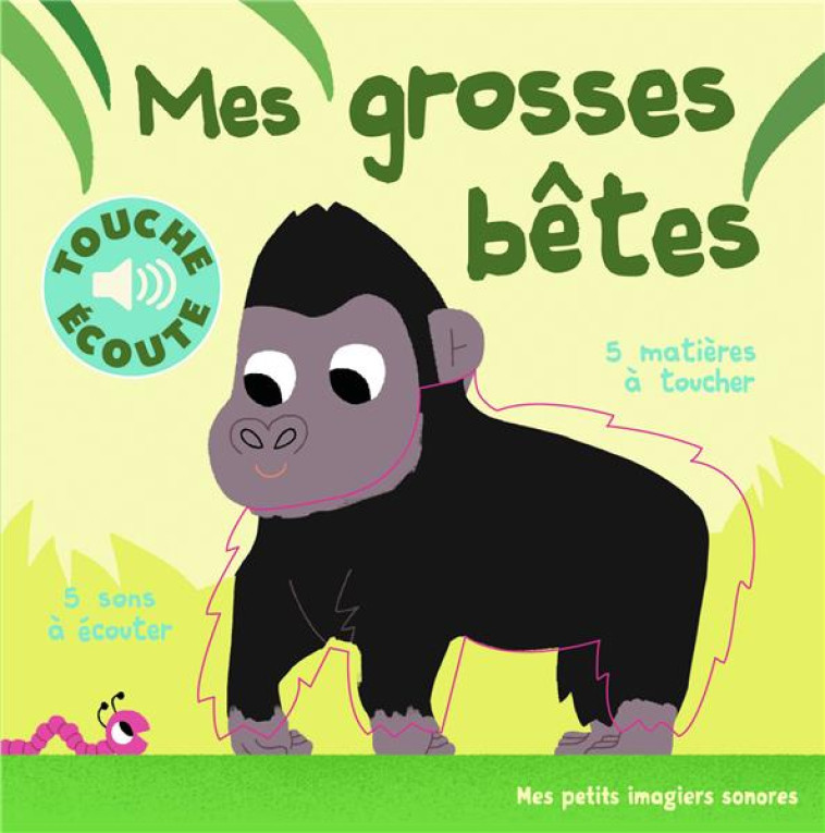 MES GROSSES BETES - COLLECTIF/BILLET - Gallimard-Jeunesse