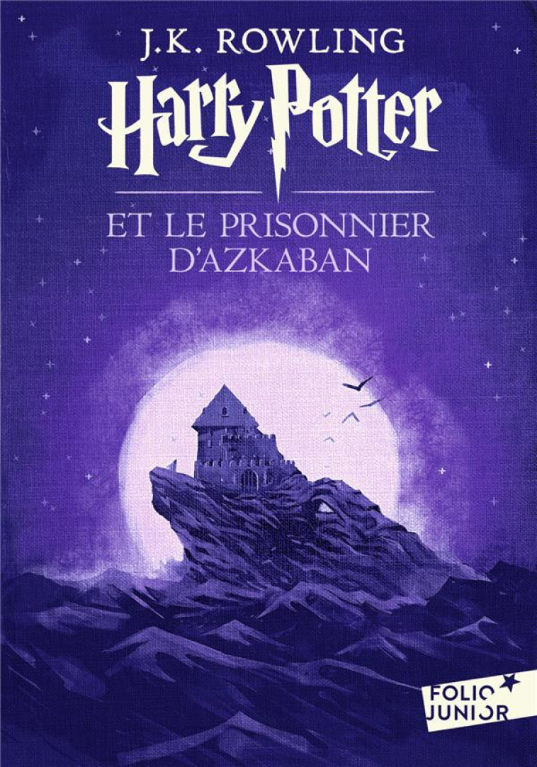 HARRY POTTER ET LE PRISONNIER D-AZKABAN - ROWLING J.K. - Gallimard-Jeunesse