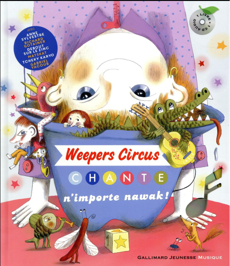 WEEPERS CIRCUS - CHANTE N-IMPORTENAWAK! LIVRE -CD - COLLECTIF/PERRIN - Gallimard-Jeunesse Musique